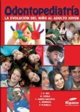 Odontopediatría - La Evolución del niño al adulto joven (2011)